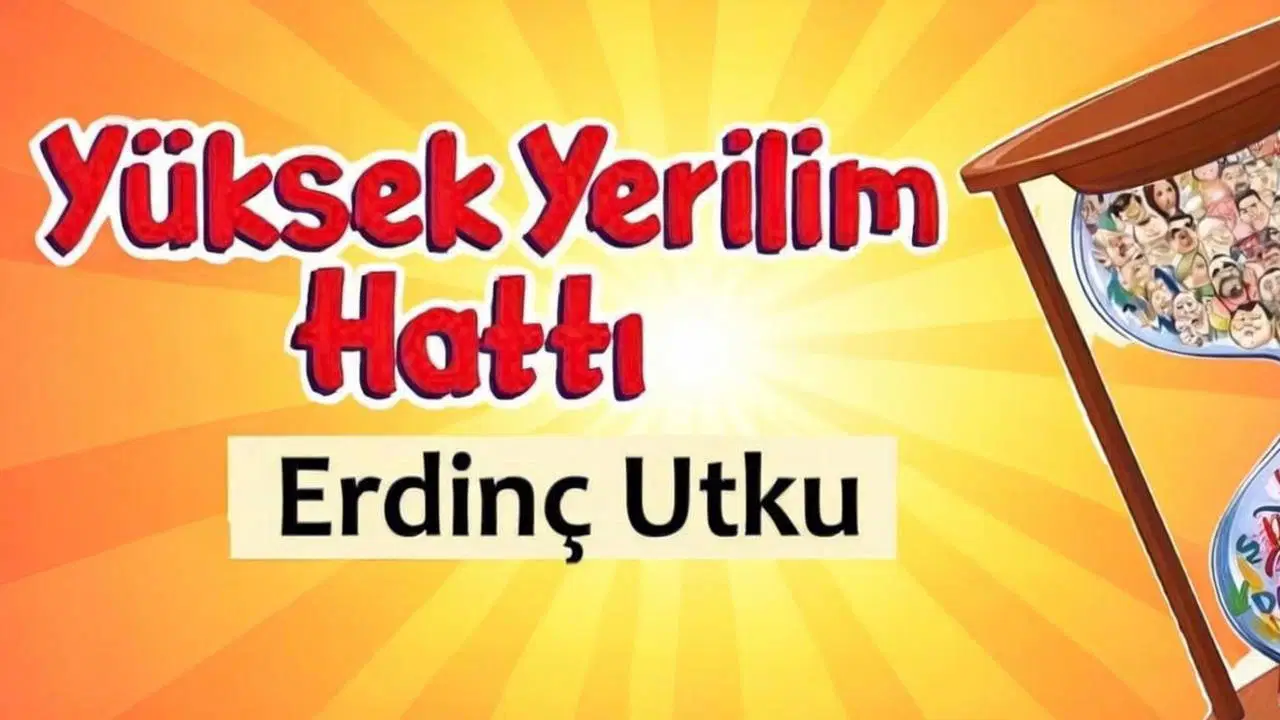 Yüksek Yerilim Hattı – 13 Temmuz 2026